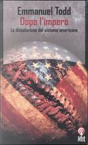 Dopo l'impero by Emmanuel Todd