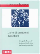 L' arte di prendersi cura di sé by Jennifer Louden