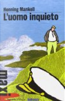 L'uomo inquieto by Henning Mankell