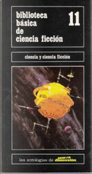 Ciencia y ciencia ficción by Al Clement, Arthur C. Clarke, Avro Manhattan, Colin Kapp, Fred Hoyle