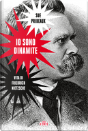 Io sono dinamite by Sue Prideaux