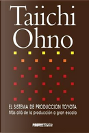 El Sistema de Produccion Toyota by Taiichi Ohno