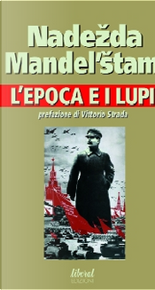 L'epoca e i lupi by Nadezda Mandel'stam