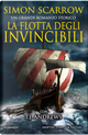La flotta degli invincibili by Simon Scarrow, T. J. Andrews