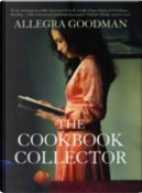 The Cookbook Collector by Allegra Goodman