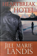 Heartbreak Hotel by Jill Marie Landis