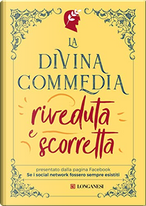 La Divina Commedia riveduta e scorretta by Se i social network fossero sempre esistiti