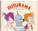 The Art of Futurama by Matt Groening