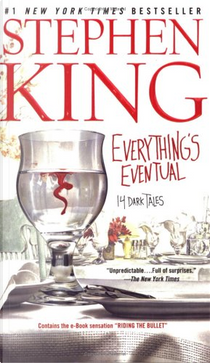 Everything's Eventual by Stephen King