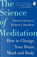 The Science of Meditation by Daniel Goleman