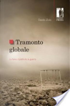 Tramonto globale. La paura, i diritti, la guerra by Danilo Zolo