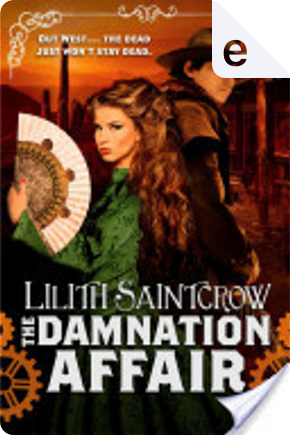 The Damnation Affair by Lilith Saintcrow