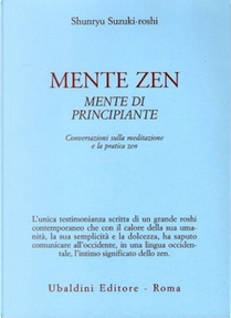 Mente zen, mente di principiante by Shunryu Suzuki-Roshi