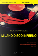 Milano disco inferno by Riccardo Besola