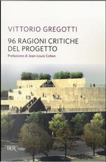 96 ragioni critiche del progetto by Vittorio Gregotti