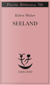 Seeland by Robert Walser Seeland by Robert Walser