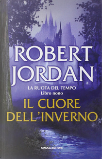 Il cuore dell'inverno by Robert Jordan