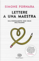Lettere a una maestra by Simone Fornara