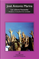 Las culturas fracasadas by Jose Antonio Marina