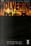 Wolverine Max vol. 2 by Felix Ruiz, Jason Starr, Roland Boschi