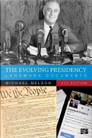 The Evolving Presidency by Michael Nelson