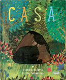 Casa by Britta Teckentrup, Patricia Hegarty