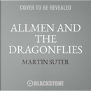 Allmen and the Dragonflies by Martin Suter
