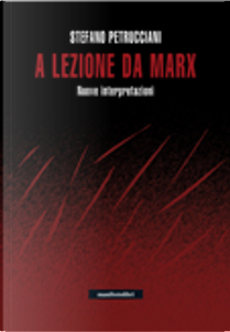 A lezione da Marx by Stefano Petrucciani