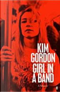 Girl in a Band by Kim Gordon