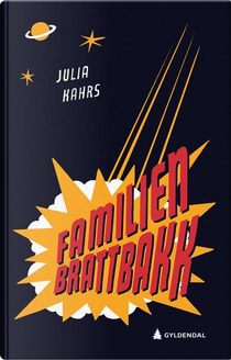 Familien Brattbakk by Julia Kahrs