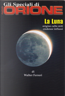 La Luna by Walter Ferreri