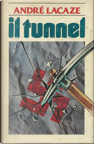 Il tunnel by André Lacaze