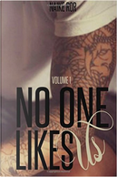 No One Likes Us - Vol. 1 by Naike Ror
