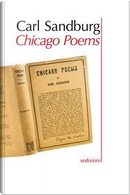 Chicago poems. Testo inglese a fronte by Carl Sandburg