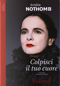 Colpisci il tuo cuore by Amelie Nothomb
