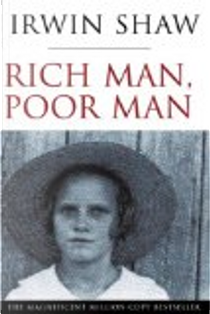 Rich Man, Poor Man by Irwin Shaw