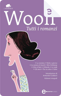 Tutti i romanzi by Virginia Woolf