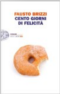 Cento giorni di felicità by Fausto Brizzi