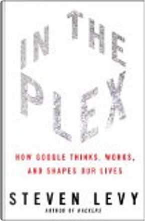 In The Plex by Steven Levy