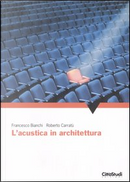 L'acustica in architettura by Francesco Bianchi, Roberto Carratù