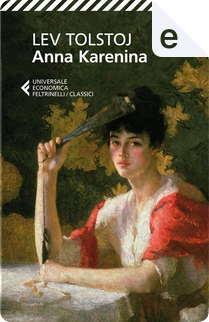Anna Karenina by Lev Nikolaevič Tolstoj