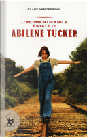 L'indimenticabile estate di Abilene Tucker by Clare Vanderpool