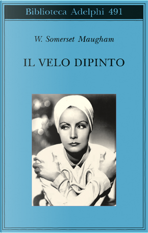 Il velo dipinto by William Somerset Maugham