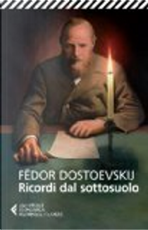 Ricordi dal sottosuolo by Fëdor Dostoevskij