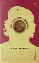 Independiente Sporting by Mauro Berruto
