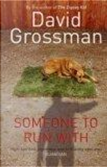 Someone to Run with by David Grossman