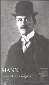 La montagna magica by Thomas Mann