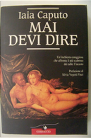 Mai Devi Dire by Iaia Caputo