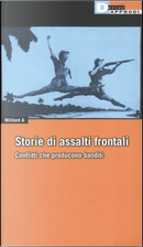 Storie di assalti frontali by Militant A