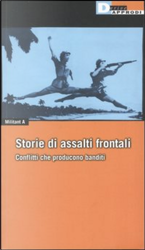 Storie di assalti frontali by Militant A